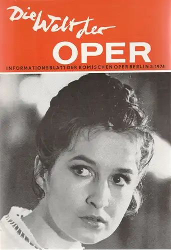 Komische Oper Berlin DDR, Stephan Stompor: DIE WELT DER OPER Informationsblatt der Komischen Oper 3 / 1974. 