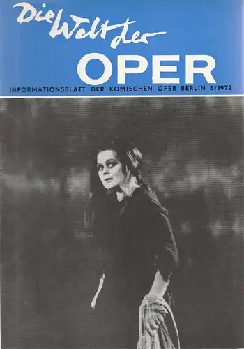 Komische Oper Berlin DDR, Stephan Stompor: DIE WELT DER OPER Informationsblatt der Komischen Oper 8 / 1972. 