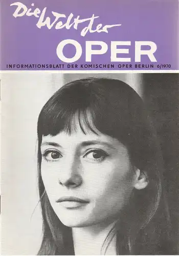 Komische Oper Berlin DDR, Stephan Stompor, Horst Seeger: DIE WELT DER OPER Informationsblatt der Komischen Oper 6 / 1970. 