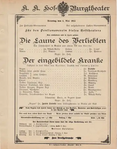 k. k. Hof = Burgtheater Wien: Theaterzettel Goethe DIE LAUNE DES VERLIEBTEN / Moliere DER EINGEBILDETE KRANKE 4. Mai 1915 k. k. Hof = Burgtheater Wien. 