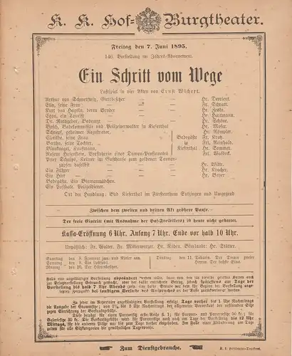 k. k. Hof = Burgtheater Wien: Theaterzettel Ernst Wichert EIN SCHRITT VOM WEGE 7. Juni 1895 k. k. Hof = Burgtheater Wien. 