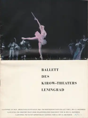 Deutsche Künstleragentur GmbH Berlin, Werner Hoerich, Dietrich Kaufmann: Programmheft BALLETT DES KIROW-THEATERS LENINGRAD  21. Oktober 1962 Staatstheater Dresden Grosses Haus. 