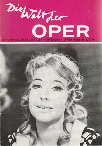 Komische Oper Berlin DDR, Horst Seeger: DIE WELT DER OPER Informationsblatt der Komischen Oper 8 / 1970. 