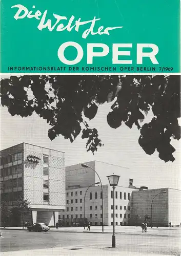 Komische Oper Berlin DDR, Horst Seeger: DIE WELT DER OPER Informationsblatt der Komischen Oper 7 / 1969. 