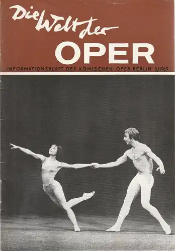 Komische Oper Berlin DDR, Horst Seeger: DIE WELT DER OPER Informationsblatt der Komischen Oper 5 / 1969. 