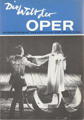 Komische Oper Berlin DDR, Horst Seeger: DIE WELT DER OPER Informationsblatt der Komischen Oper 2 / 1969. 