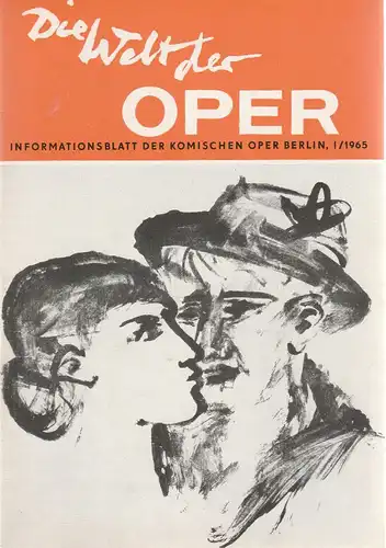 Komische Oper Berlin DDR, Horst Seeger: DIE WELT DER OPER Informationsblatt der Komischen Oper 1 / 1965. 