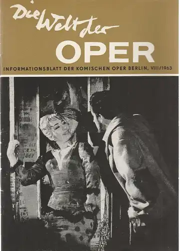 Komische Oper Berlin DDR, Horst Seeger: DIE WELT DER OPER Informationsblatt der Komischen Oper 8 / 1963 ( VIII / 1963 ). 