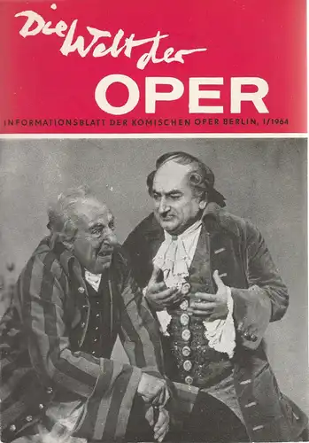 Komische Oper Berlin DDR, Horst Seeger: DIE WELT DER OPER Informationsblatt der Komischen Oper 1 / 1964 ( I / 1964 ). 