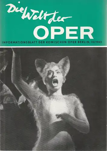 Komische Oper Berlin DDR, Horst Seeger: DIE WELT DER OPER Informationsblatt der Komischen Oper 4 / 1963 ( IV / 1963 ). 
