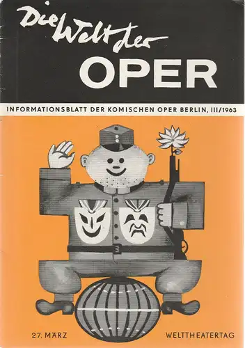 Komische Oper Berlin DDR, Horst Seeger: DIE WELT DER OPER Informationsblatt der Komischen Oper 3 / 1963 ( III / 1963 ). 
