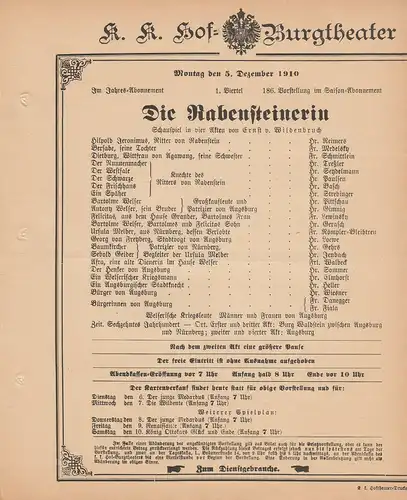 k. k. Hof = Burgtheater Wien: Theaterzettel Ernst von Wildenbruch DIE RABENSTEINERIN 5. Dezember 1910 k. k. Hof = Burgtheater Wien. 