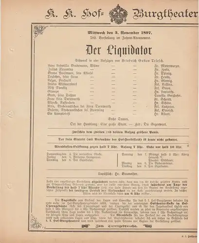 k. k. Hof = Burgtheater Wien: Theaterzettel Friedrich Gustav Triesch DER LIQUIDATOR 3. November 1897 k. k. Hof = Burgtheater Wien. 