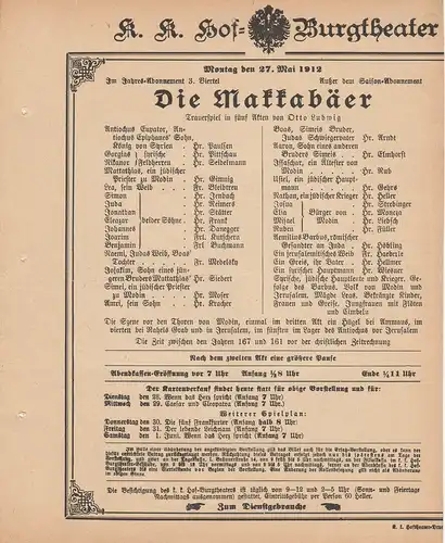 k. k. Hof = Burgtheater Wien: Theaterzettel Otto Ludwig DIE MAKKABÄER 27. Mai 1912 k. k. Hof = Burgtheater Wien. 