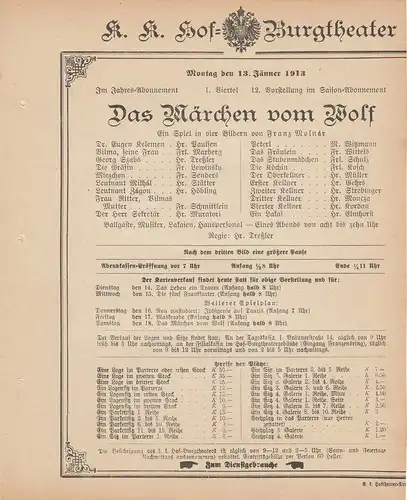 k. k. Hof = Burgtheater Wien: Theaterzettel Franz Molnar DAS MÄRCHEN VOM WOLF 13. Jänner 1913 k. k. Hof = Burgtheater Wien. 