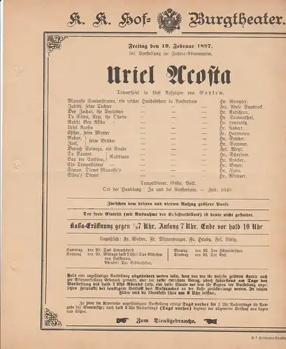 k. k. Hof = Burgtheater Wien: Theaterzettel Karl Gutzkow URIEL ACOSTA 19. Februar 1897 k. k. Hof = Burgtheater Wien. 