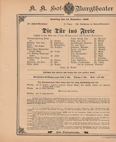 k. k. Hof = Burgtheater Wien: Theaterzettel Blumenthal / Kadelburg DIE TÜR INS FREIE 13. November 1909. 