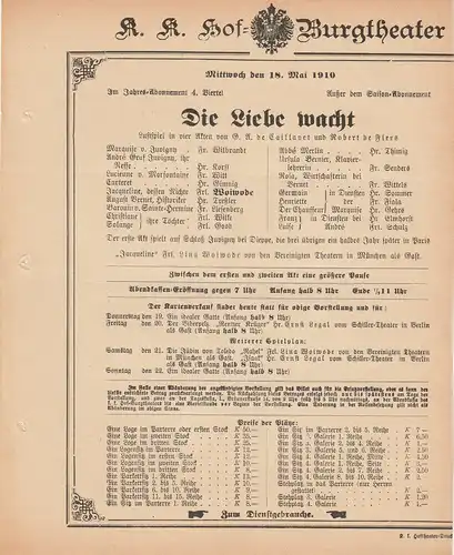 k. k. Hof = Burgtheater Wien: Theaterzettel Caillavet / de Flers DIE LIEBE WACHT 18. Mai 1910. 