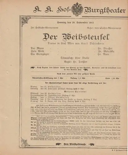 k. k. Hof = Burgtheater Wien: Theaterzettel Karl Schönherr DER WEIBSTEUFEL 26. September 1915. 