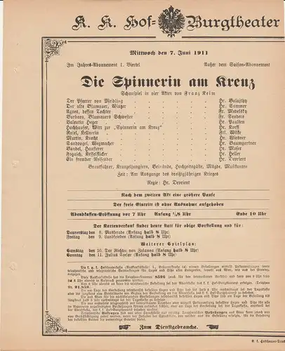 k. k. Hof = Burgtheater Wien: Theaterzettel Franz Reim DIE SPINNERIN AM KREUZ 7. Juni 1911. 