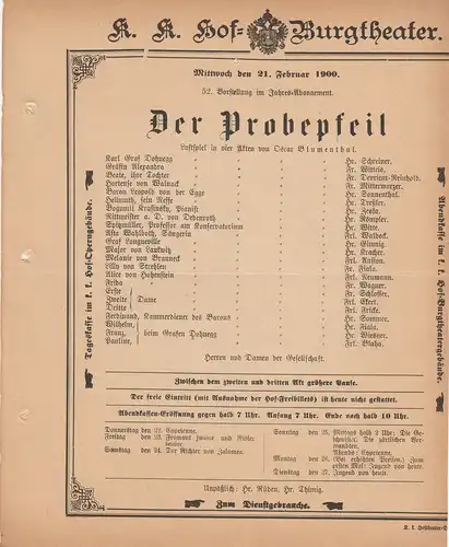 k. k. Hof = Burgtheater Wien: Theaterzettel Oscar Blumenthal DER PROBEPFEIL 21. Februar 1900. 