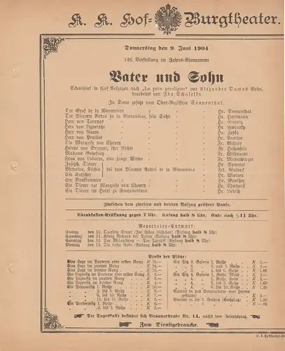 k. k. Hof = Burgtheater Wien: Theaterzettel Alexander Dumas VATER UND SOHN 9. Juni 1904. 