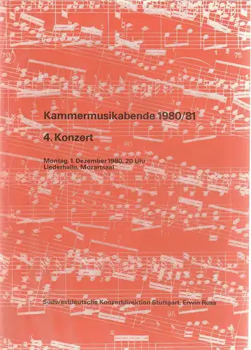 Südwestdeutsche Konzertagentur Stuttgart, Erwin Russ: Programmheft KAMMERMUSIKABENDE 1980 / 81  4. KONZERT 1. Dezember 1980 Liederhalle Mozartsaal. 