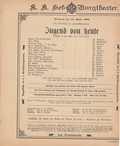 k. k. Hof = Burgtheater Wien: Theaterzettel Otto Ernst JUGEND VON HEUTE 18. April 1900. 