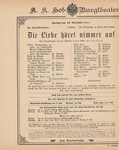 k. k. Hof = Burgtheater Wien: Theaterzettel Otto Ernst DIE LIEBE HÖRET NIMMER AUF 10. November 1911. 
