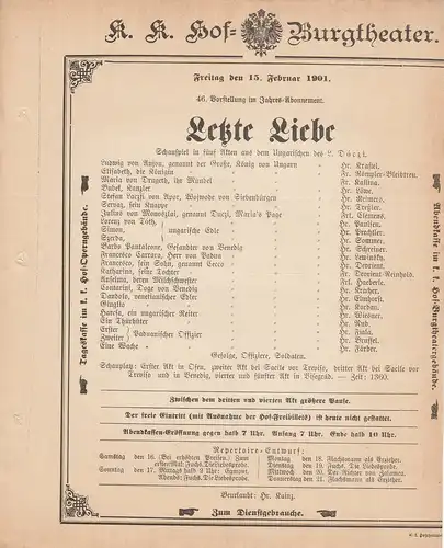 k. k. Hof = Burgtheater Wien: Theaterzettel L. Doczi LETZTE LIEBE 15. Februar 1901. 