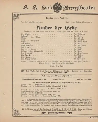 k. k. Hof = Burgtheater Wien: Theaterzettel Thaddäus Rittner KINDER DER ERDE 6. Juni 1915. 