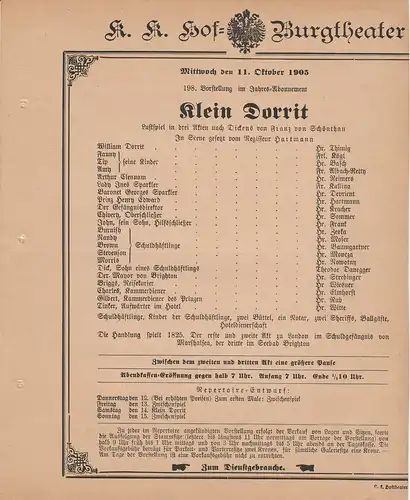 k. k. Hof = Burgtheater Wien: Theaterzettel Franz von Schönthan KLEIN DORRIT 11. Oktober 1905. 