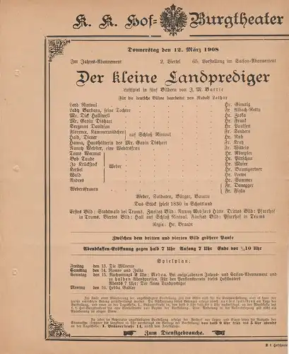 k. k. Hof = Burgtheater Wien: Theaterzettel J. M. Barrie DER KLEINE LANDPREDIGER 12. März 1908. 