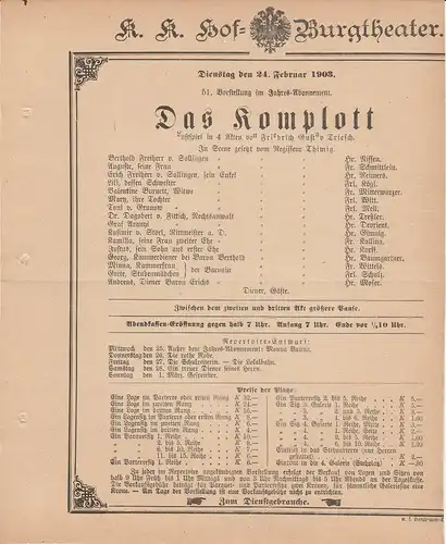 k. k. Hof = Burgtheater Wien: Theaterzettel Friedrich Gustav Triesch DAS KOMPLOTT 24. Februar 1903. 