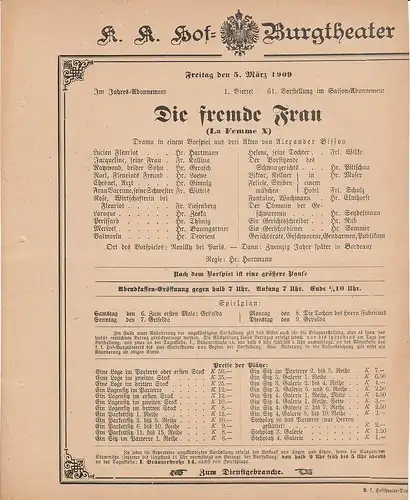 k. k. Hof = Burgtheater Wien: Theaterzettel Alexander Bisson DIE FREMDE FRAU 5. März 1909. 