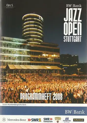OPUS Festival- Veranstaltungs- und Management GmbH: Programmheft JAZZ OPEN STUTTGART 11. bis 19. Juli 2008. 