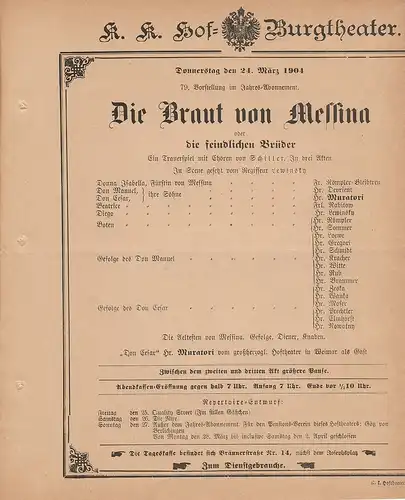 k. k. Hof = Burgtheater Wien: Theaterzettel Friedrich Schiller DIE BRAUT VON MESSINA 24. März 1904. 
