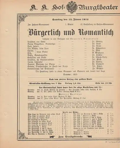 k. k. Hof = Burgtheater Wien: Theaterzettel Eduard von Bauernfeld BÜRGERLICH UND ROMANTISCH 13. Jänner 1912. 