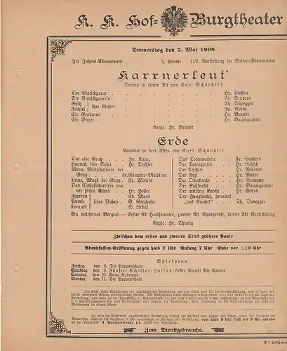 k. k. Hof = Burgtheater Wien: Theaterzettel Karl Schönherr KARRNERLEUT' / ERDE 7. Mai 1908. 