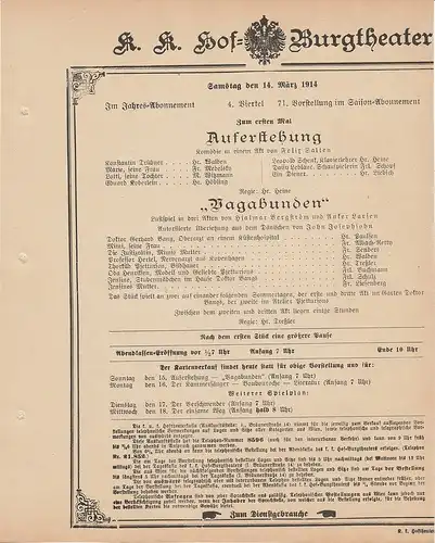 k. k. Hof = Burgtheater Wien: Theaterzettel Felix Salten / Hjalmar Bergström AUFERSTEHUNG / VAGABUNDEN 14. März 1914. 