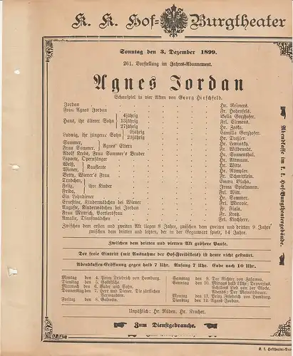 k. k. Hof = Burgtheater Wien: Theaterzettel Georg Hirschfeld AGNES JORDAN 3. Dezember 1899. 