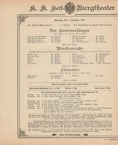 k. k. Hof = Burgtheater Wien: Theaterzettel Wedekind / Courteline / Schnitzler DER KAMMERSÄNGER / BOUBOUROCHE / LITERATUR 1. Februar 1914. 