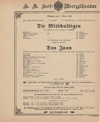 k. k. Hof = Burgtheater Wien: Theaterzettel Goethe / Moliere DIE MITSCHULDIGEN / DON JUAN 1. März 1916. 