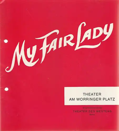 Theater des Westens, Hans Wölffer, Lars Schmidt, Gustav Wally: Programmheft Frederick Loewe / Alan Jay Lerner MY FAIR LADY Theater am Worringer Platz  Capitol Spielzeit 1964 / 65. 