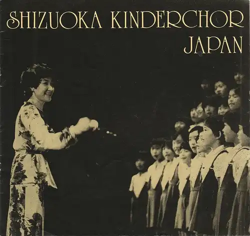 Künstler-Agentur der DDR: Programmheft SHIZUOKA KINDERCHOR JAPAN Gastspiel in der DDR 1982. 