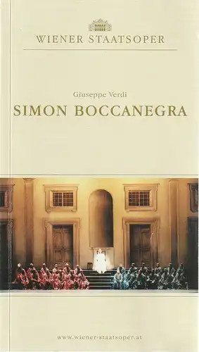 Wiener Staatsoper, Ioan Holender, Peter Blaha, Andreas Lang, Ingrid Huemer: Programmheft Giuseppe Verdi SIMON BOCCANEGRA Premiere 14. Oktober 2002 Saison 2002 / 2003. 