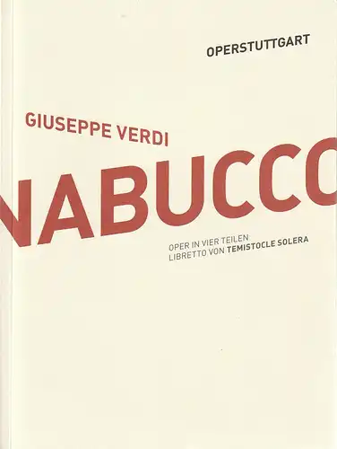 Oper Stuttgart, Jossi Wieler, Sergio Morabito, Patrick Hahn, A. T. Schaefer (Probenfotos): Programmheft Giuseppe Verdi NABUCCO 27. Januar 2015 Spielzeit 2014 / 2015. 