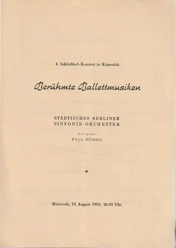 Städtisches Berliner Sinfonie-Orchester: Theaterzettel BERÜHMTE BALLETTMUSIKEN 19. August 1959  4. Schloßhof-Konzert in Köpenick. 