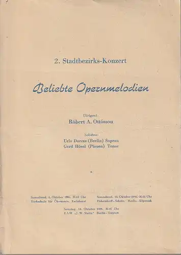 Stadtbezirk Konzerte Berlin: Theaterzettel  2. STADTBEZIRKS-KONZERT BELIEBTE OPERMELODIEN  6. 10. 1956 Karlshort, 13.10.1956 Köpenick, 14. 10.1956 Treptow. 