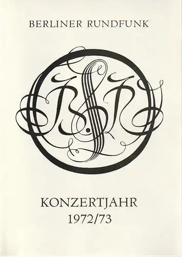 Berliner Rundfunk: Programmheft BERLINER RUNDFUNK RUNDFUNK-SINFONIE-ORCHESTER BERLIN 23. April 1973 Metropol-Theater Konzertjahr 1972 / 73. 